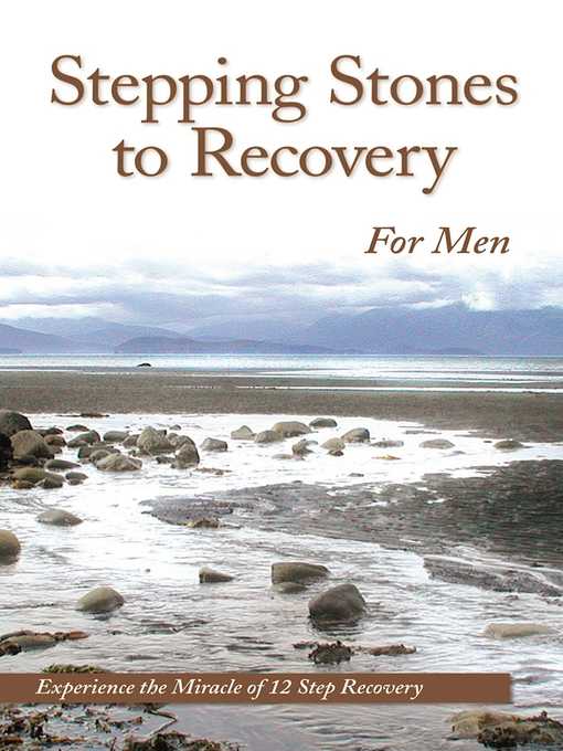 Title details for Stepping Stones to Recovery For Men by Anonymous - Available